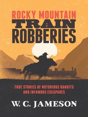 cover image of Rocky Mountain Train Robberies